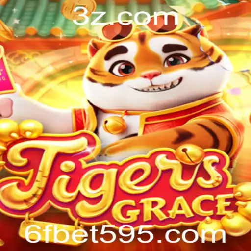 Descubra o Empolgante Mundo de TigersGrace e a Estratégia 6f Bet